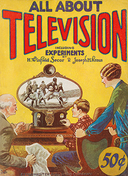Buchumschlag: Hugo Gernsback (Hg.): All about Television. Ein Junge, ein alter Mann und eine Frau mittleren Alters verfolgen ein Rugby-spiel auf einem antiquierten Fernseher.