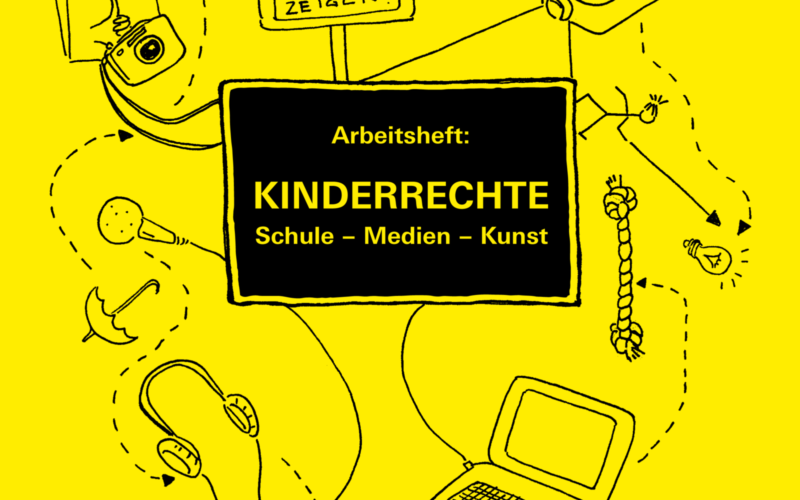 Titelblatt der Broschüre zum Projekt »Du hast Rechte!« mit dem Titel »Kinderrechte, Schule - Medien - Kunst«
