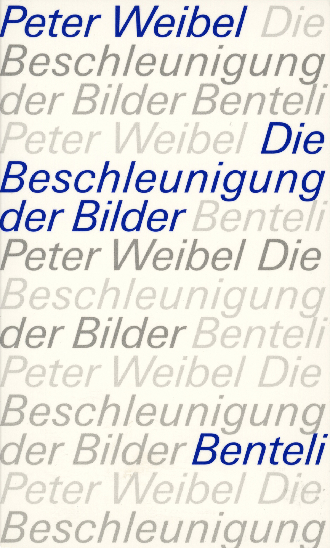 Cover der Publikation »Die Beschleunigung der Bilder. In der Chronokratie«