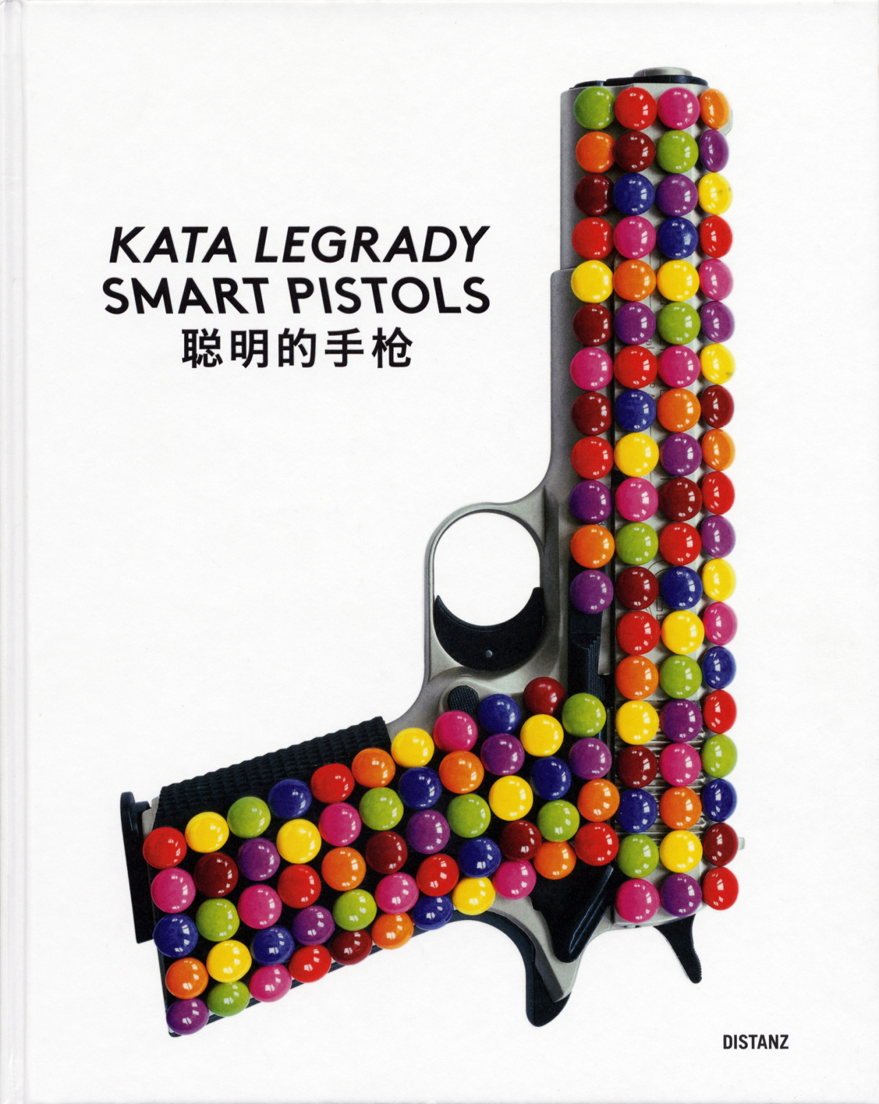 Cover der Publikation »Kata Legrady: Smart Pistols«