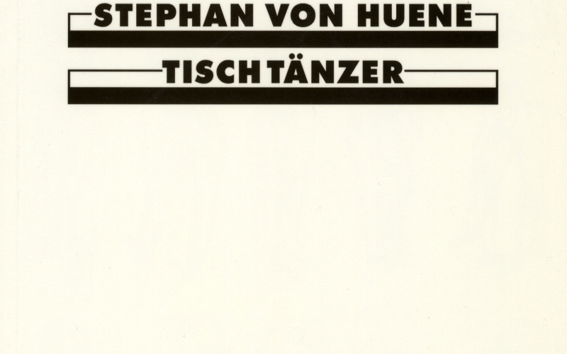 Cover der Publikation »Stephan von Huene: Tischtänzer / Dancing on Tables«