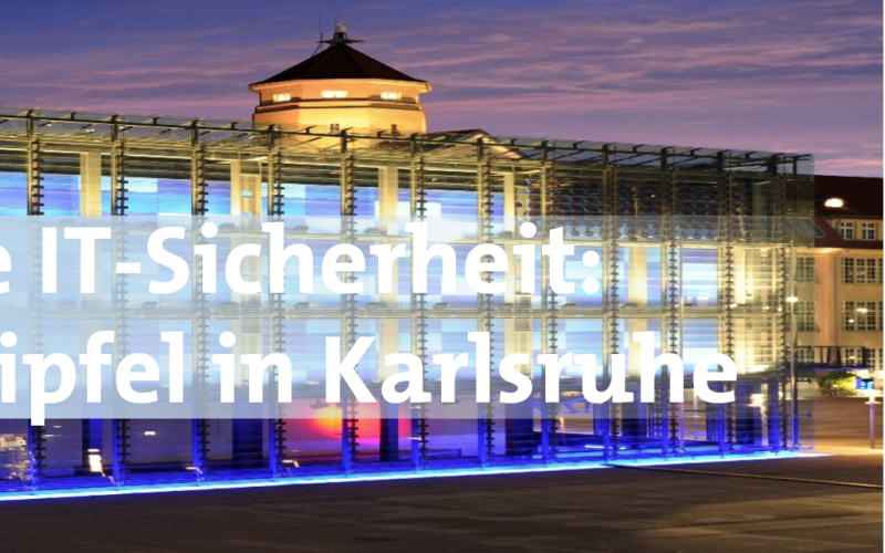 Schriftzug Wehrhafte IT-Sicherheit: Cyberwehr-Gipfel in Karlsruhe über dem Gebäude des ZKM. 
