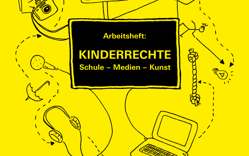 Titelblatt der Broschüre zum Projekt »Du hast Rechte!« mit dem Titel »Kinderrechte, Schule - Medien - Kunst«