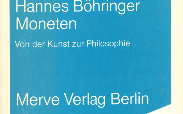 Hannes Böhringer: Moneten, Berlin 1990.