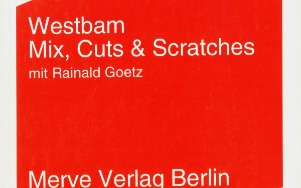 Westbam: Mix, Cuts & Scratches, Berlin 1997.