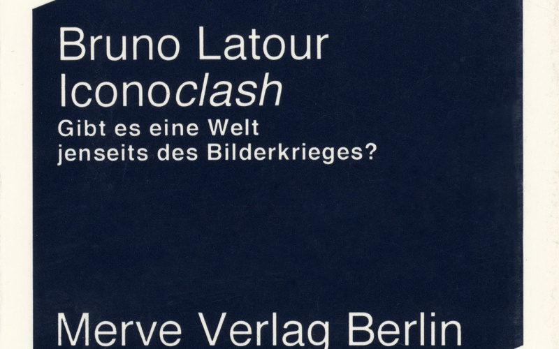 Cover of the publication »Bruno Latour: Iconoclash«
