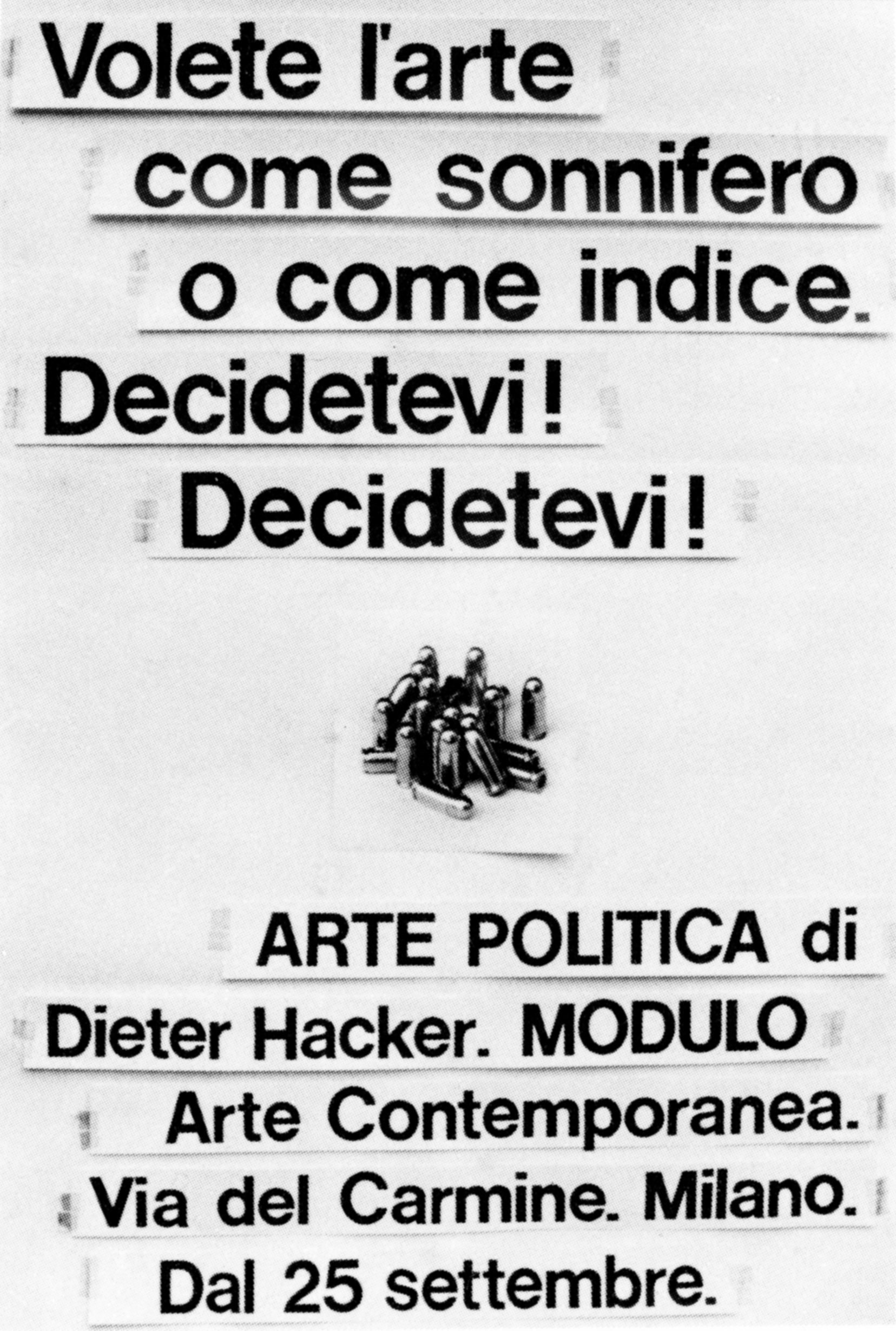 Plakat mit Text: Volete l#arte come sonnifero o come indice. Decidetevi!