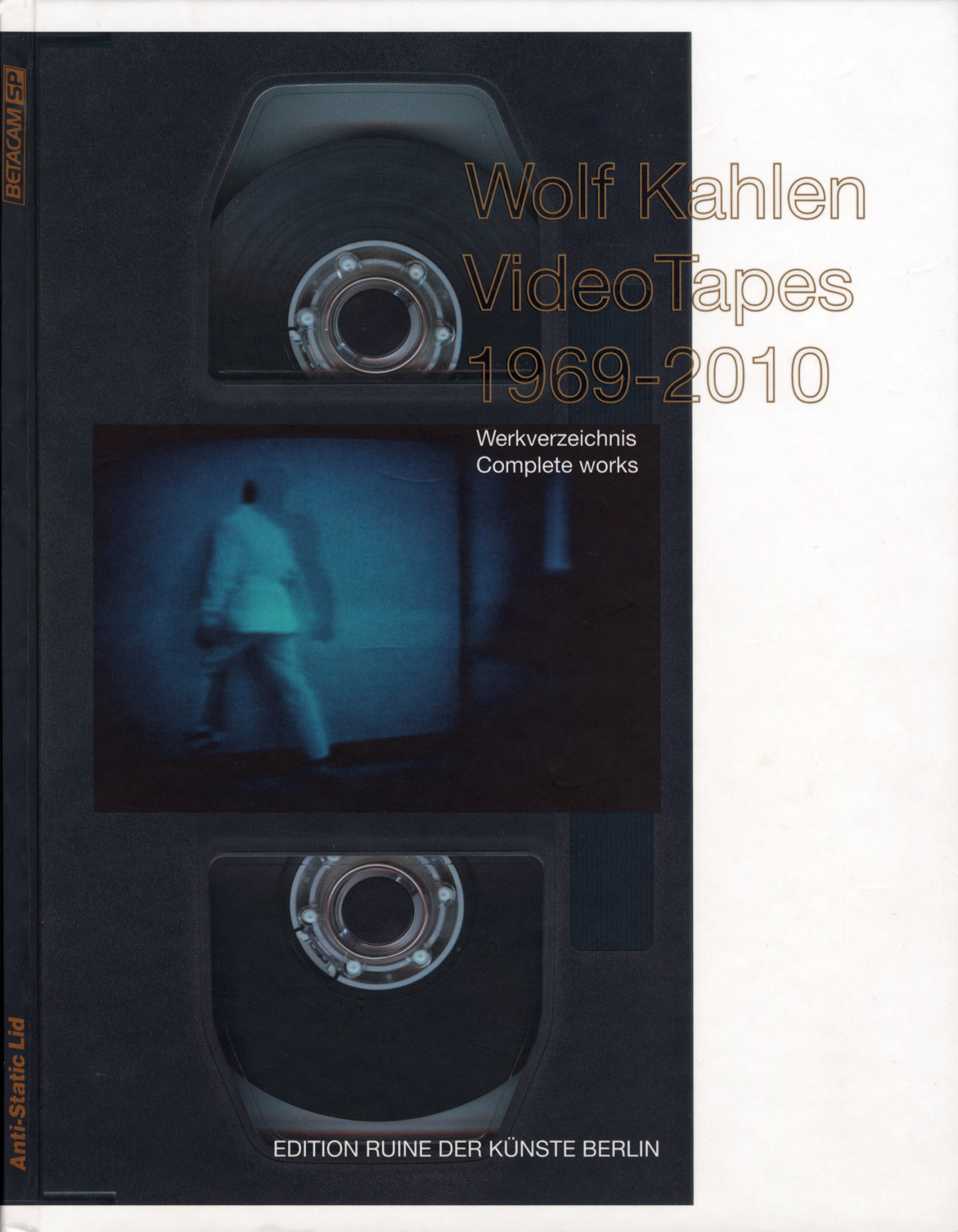 Cover of the publication »Wolf Kahlen: Tapes 1969–2010«