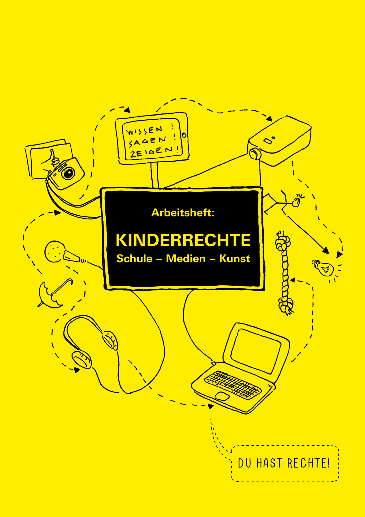 Titelblatt der Broschüre zum Projekt »Du hast Rechte!« mit dem Titel »Kinderrechte, Schule - Medien - Kunst«
