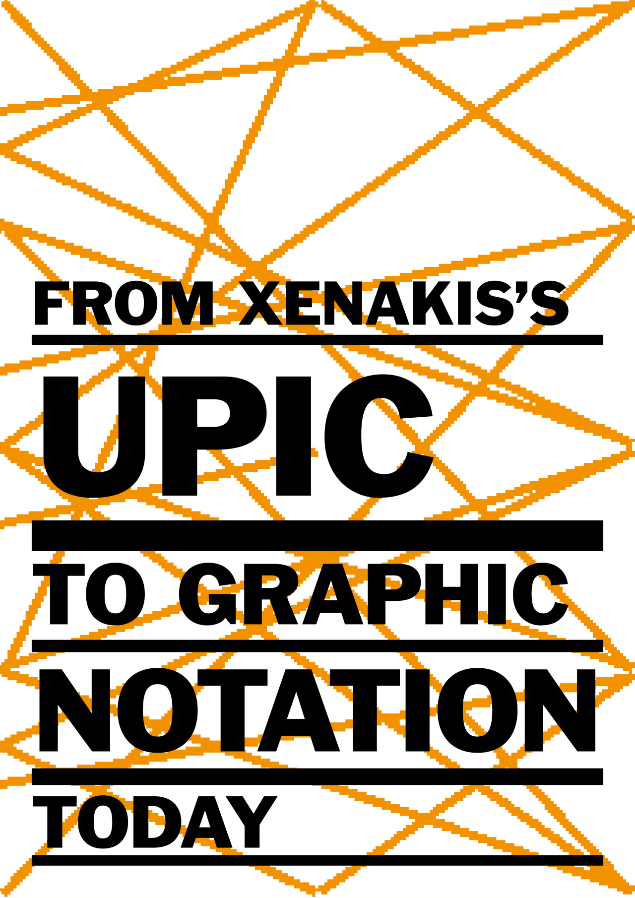 Abbildung eines Covers. Das Cover ist weiß mit orangenen Linien, darauf der Text »From Xenakis’s UPIC to Graphic Notation Today«