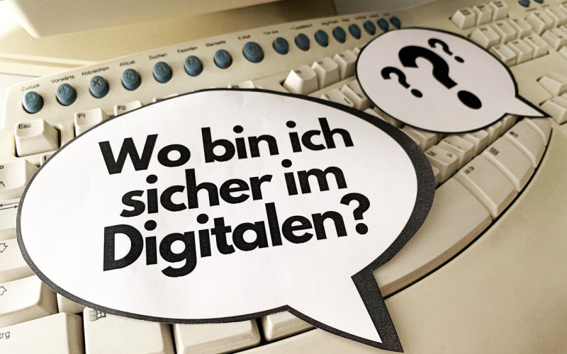 Wo bin ich sicher im Digitalen?