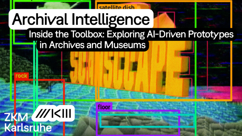 Archival Intelligence: AI x Archives x Museums