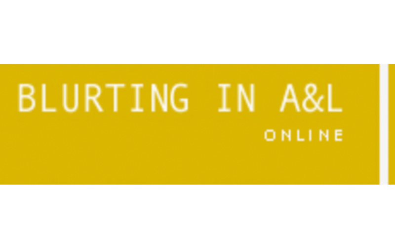Ein gelber Hintergrund, darauf der Text »Blurting in A & L« in weiß.