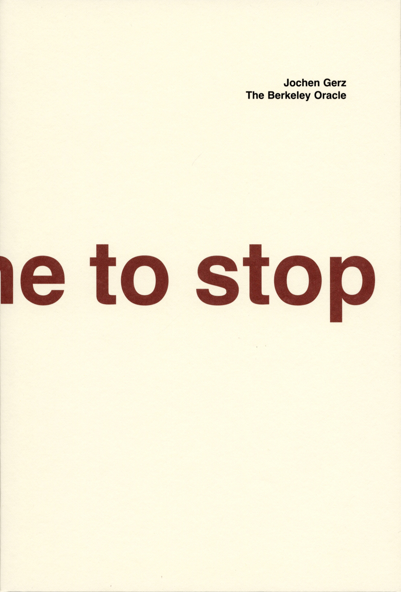 Jochen Gerz. Das Berkeley Orakel / The Berkeley Oracle (English) ZKM