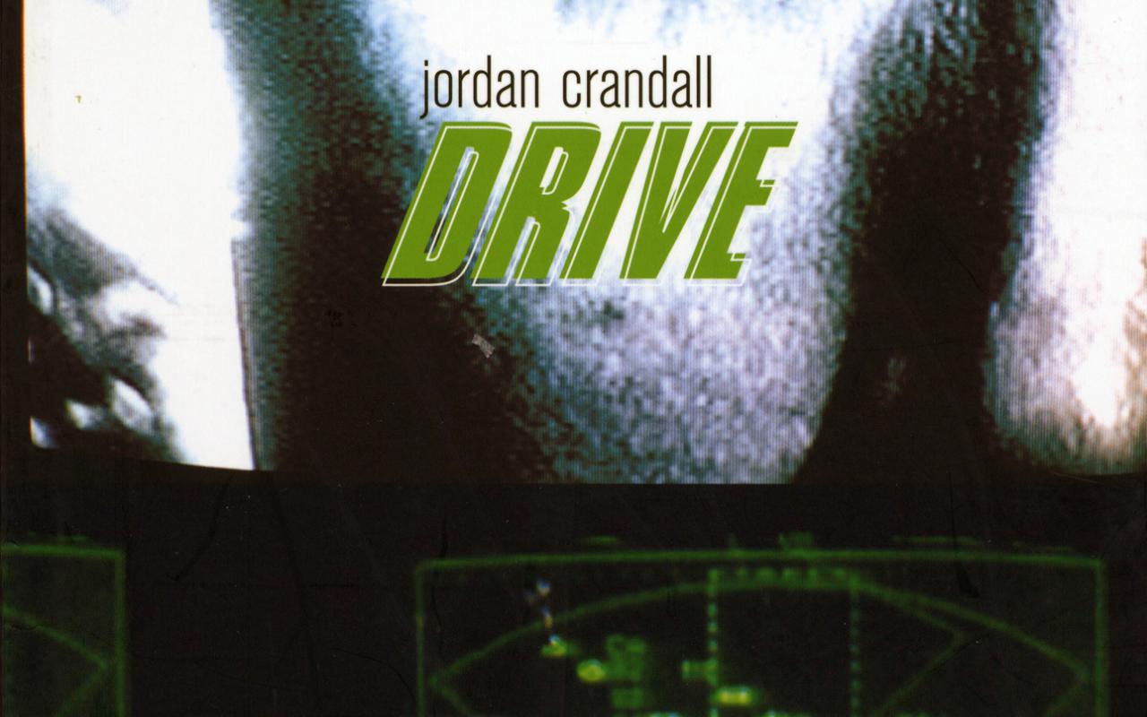 Cover of the publication »Jordan Crandall: Drive«