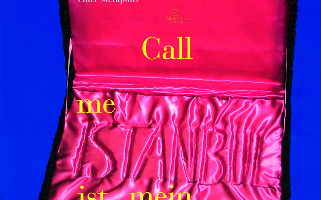 Cover of the publication »Call me Istanbul ist mein Name«