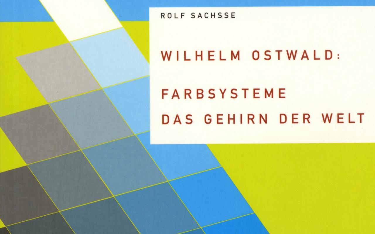 Cover der Publikation »Wilhelm Ostwald: Farbsysteme«