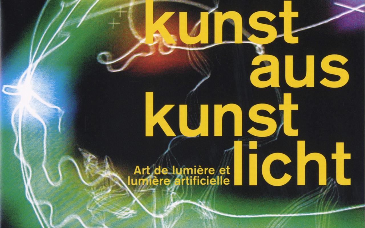 Cover der Publikation »Lichtkunst aus Kunstlicht / Art lumière et lumière arificielle«