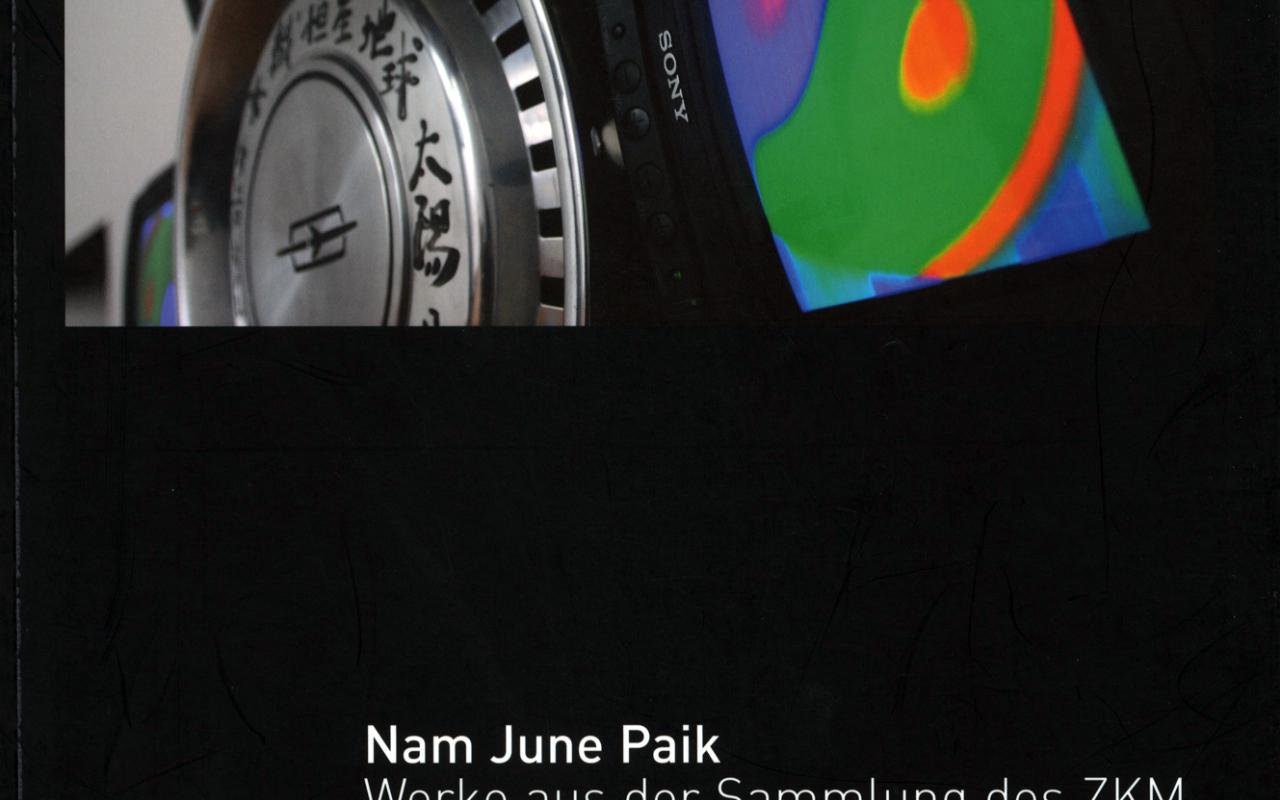 Cover of the publication »Nam June Paik. Werke aus der Sammlung des ZKM«