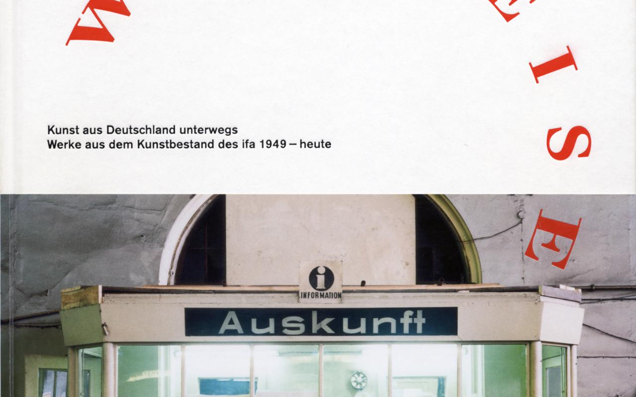 Cover of the publication »Weltreise. Kunst aus Deutschland unterwegs«