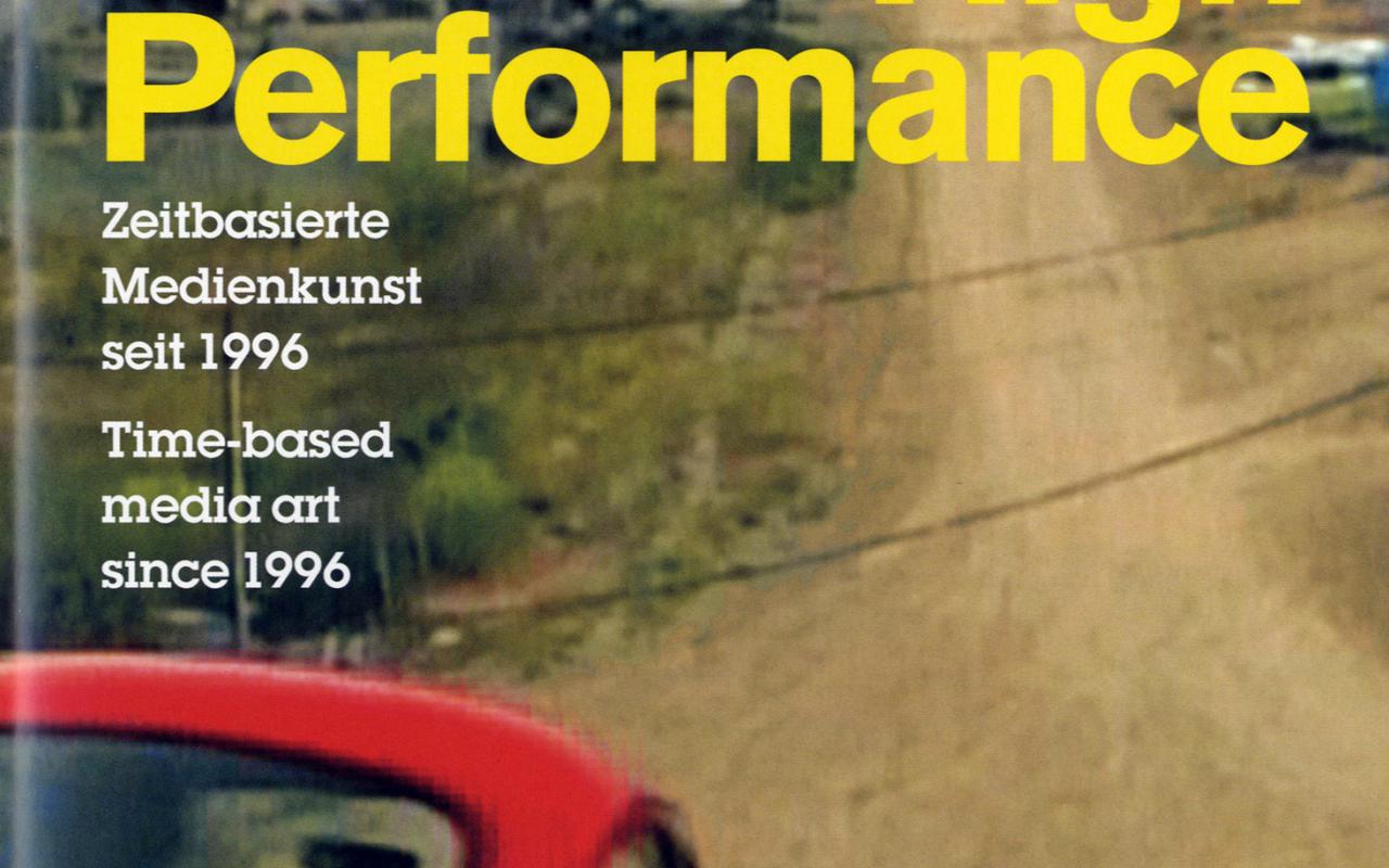 Cover of the publication »High Performance. Julia Stoschek Collection zu Gast im ZKM«