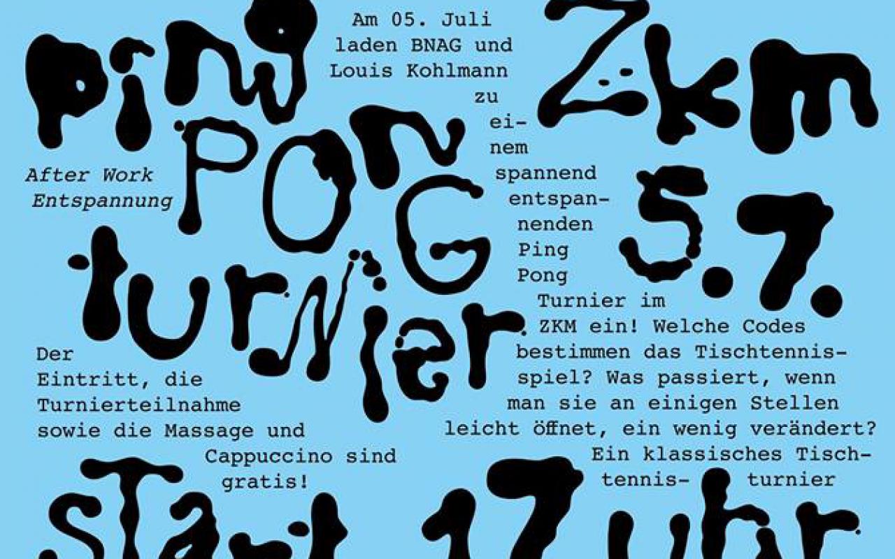 Poster design »Ping Pong Turnier« at ZKM, black writing on light blue background