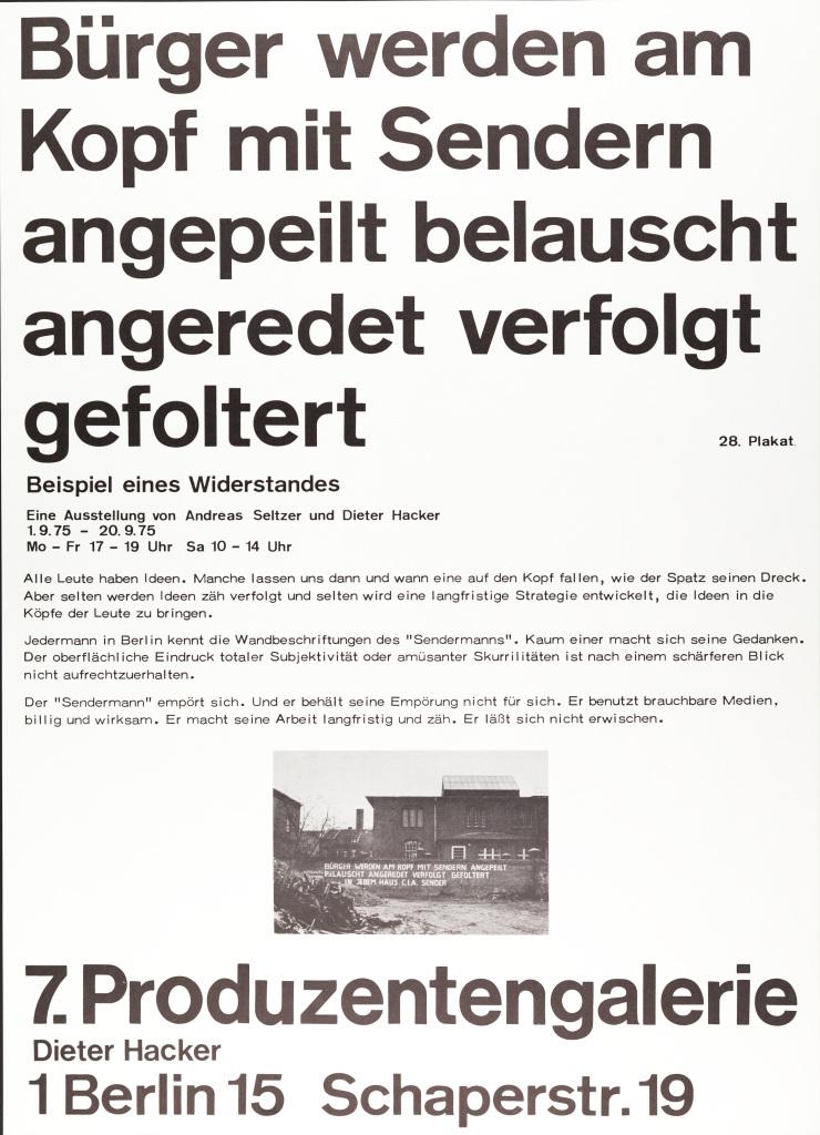 Poster with text: Citizens are aimed at, listened to, addressed, persecuted and tortured at the head by means of transmitters. Example of a resistance. An exhibition by Andreas Seltzer and Dieter Hacker 
