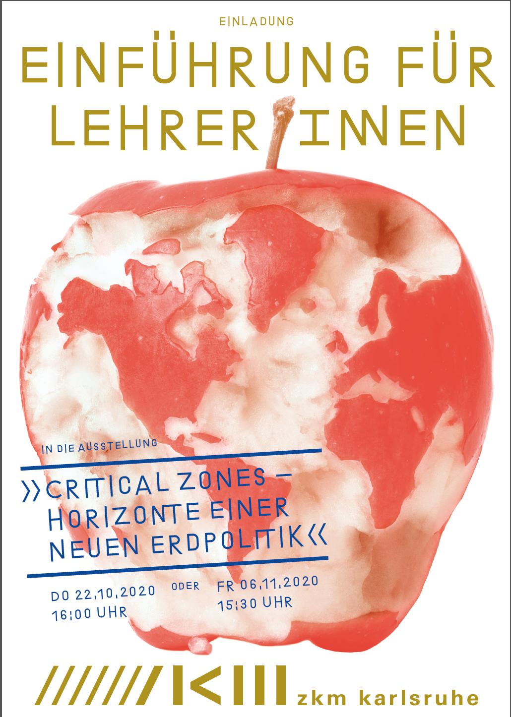 The poster for the workshop introducing the exhibition Critical Zones for Teachers shows a bitten-in apple, the bite marks of which show a map of the world. The introduction for teachers is printed again.