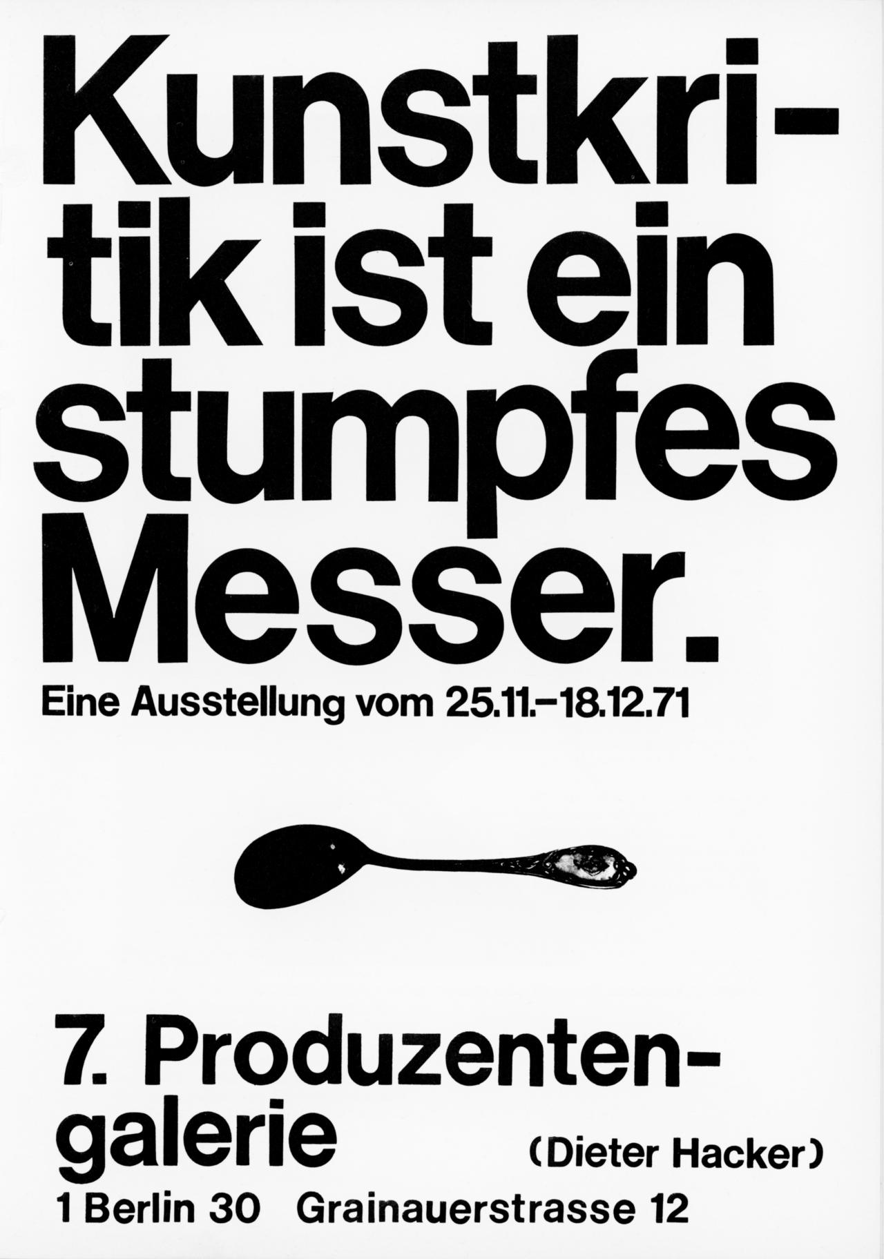 Plakat mit Text: Kunstkritik ist ein stumpfes Messer