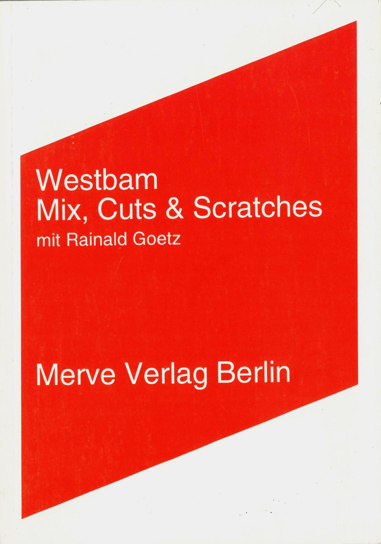 Westbam: Mix, Cuts & Scratches, Berlin 1997.
