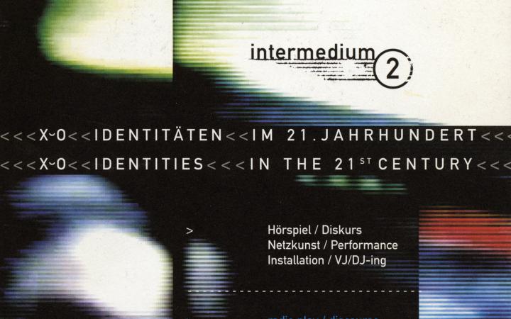 Cover of the publication »Intermedium 2. X oder 0 Identitäten im 21. Jahrhundert / X or 0 Identities in the 21st Century. Medienkunst-Festival. Intermedium-Preis / Media Art Festival. Intermedium Award«