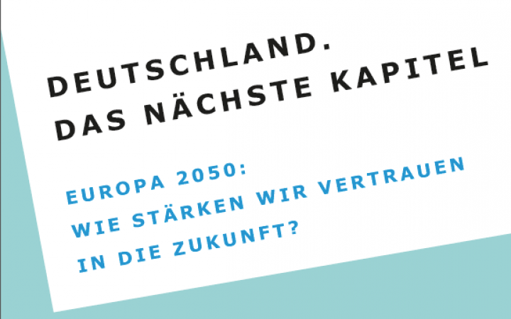  Poster with the inscription »Germany. The next chapter. Europe 2050. How do we strengthen confidence in the future?«