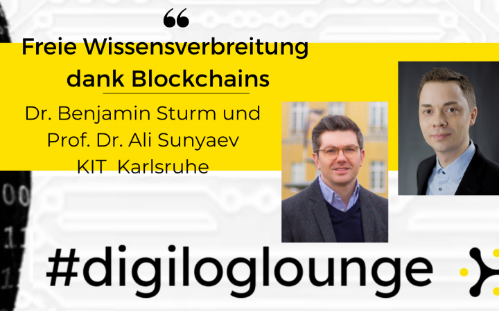 Titel der Veranstaltung mit Fotos der Teilnehmer Dr. Benjamin Sturm und Prof. Dr. Ali Sunyaev. Über dem Bild liegt das Banner "#digiloglounge".