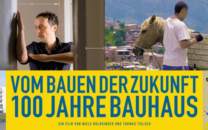 Plakat des Arte Films »Vom Bauen der Zukunft  – 100 Jahre Bauhause«