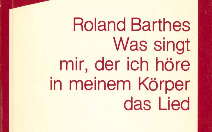 Roland barthes: Was singt mir, der ich höre meinem Körper das Lied, Berlin 1979.