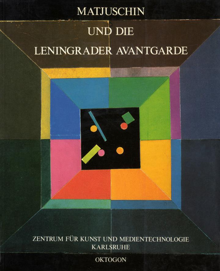 Cover of the publication »Matjuschin und die Leningrader Avantgarde«