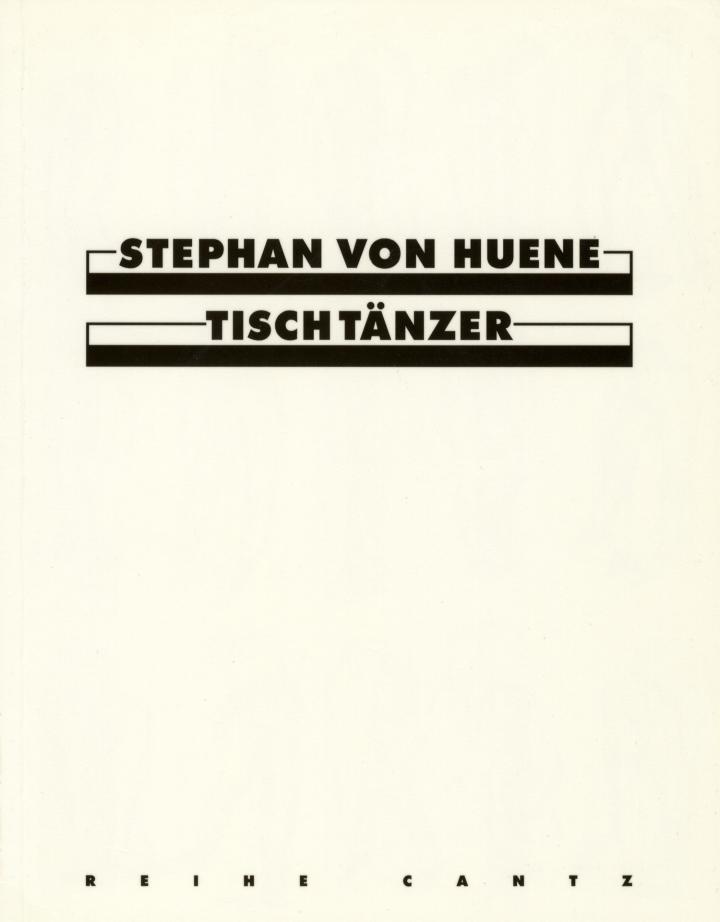 Cover of the publication »Stephan von Huene: Tischtänzer / Dancing on Tables«