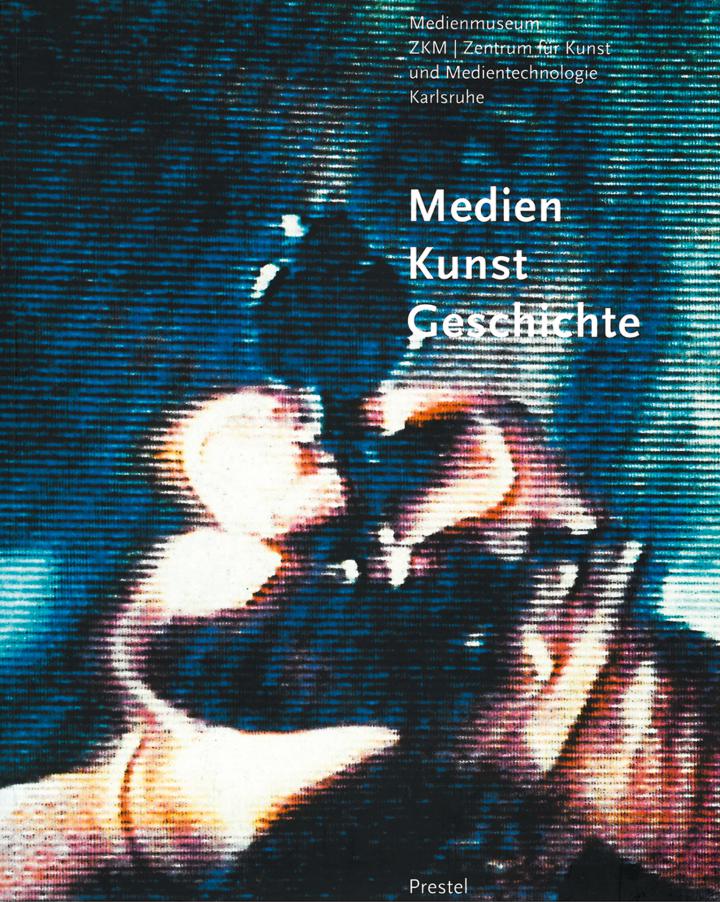 Cover of the publication »Medien-Kunst-Geschichte«