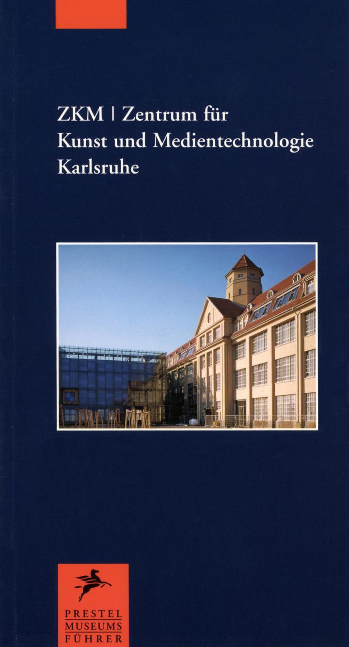 Cover der Publikation »ZKM | Zentrum für Kunst und Medien Karlsruhe«