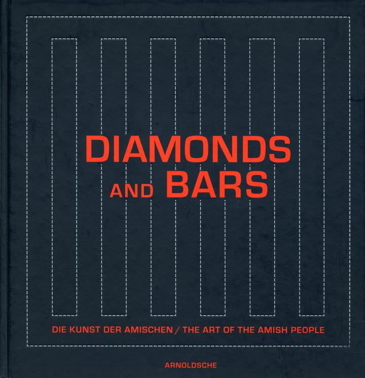 Cover der Publikation »Diamonds and Bars. Die Kunst der Amischen / The Art of the Amish People«