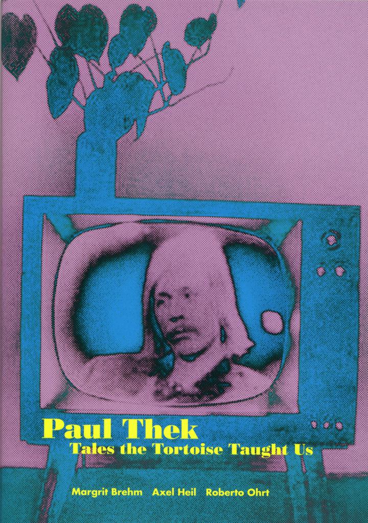 Cover of the publication »Paul Thek. Tales the Tortoise Thaught Us«