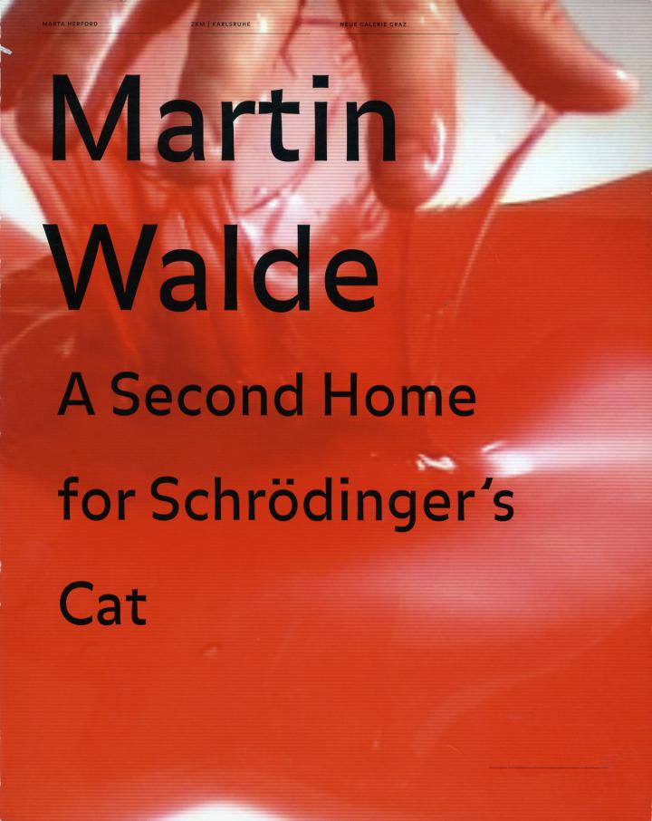 Cover of the publication »Martin Walde: A Second Home for Schrödinger's Cat«