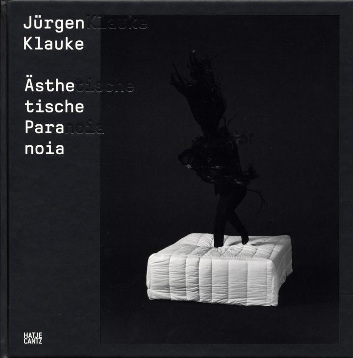 Cover der Publikation »Jürgen Klauke: Ästhetische Paranoia«