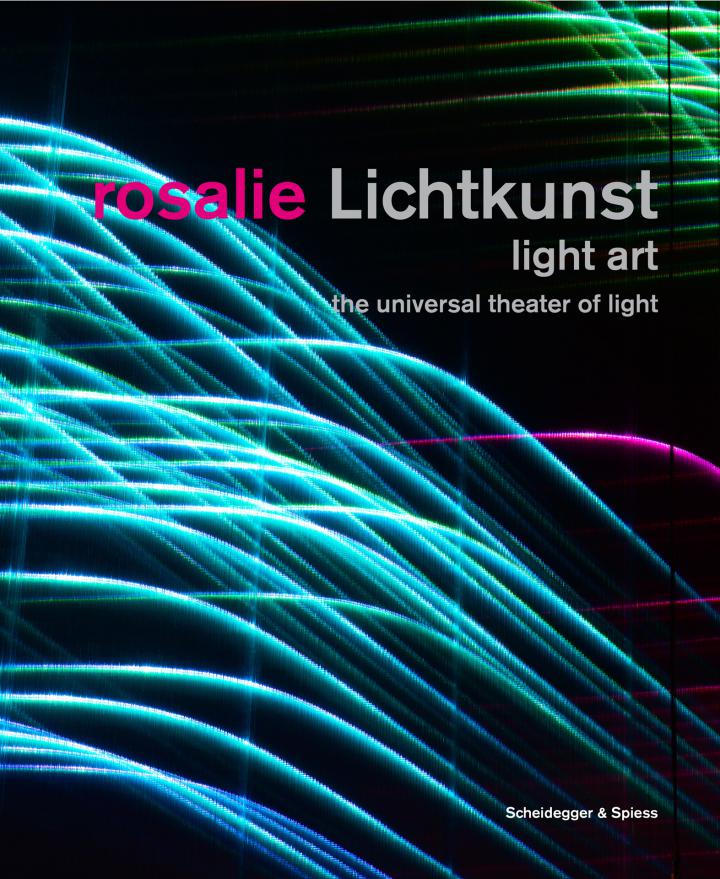 Cover der Publikation »Rosalie: Lichtkunst / Light Art«
