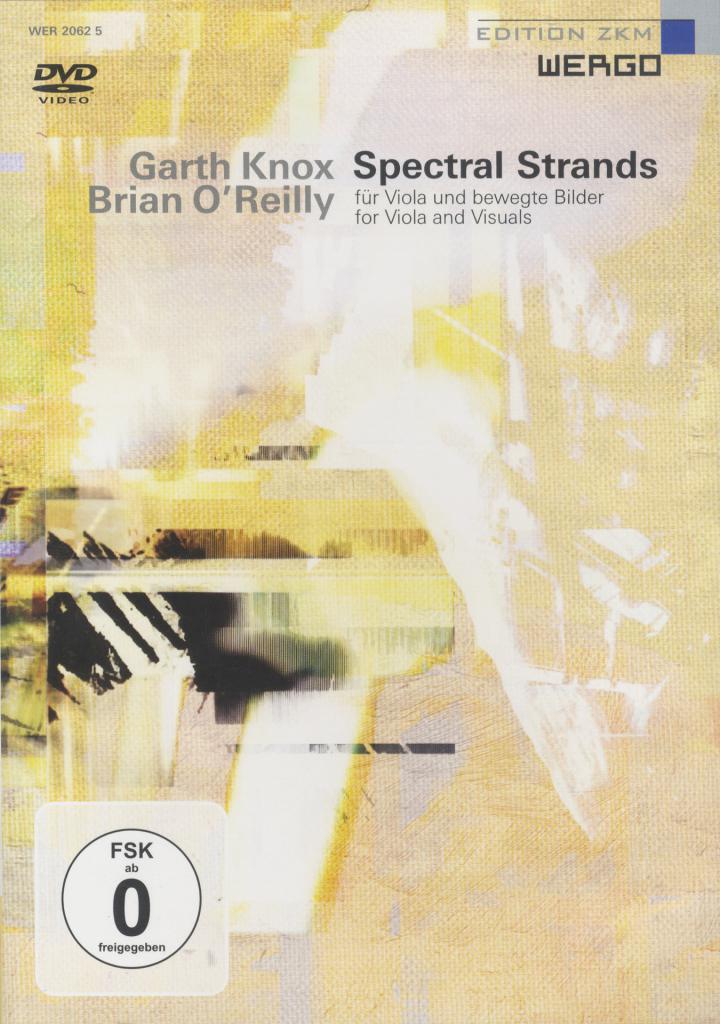 Cover of the publication »Garth Knox, Brian O'Reilly: Spectral Strands«