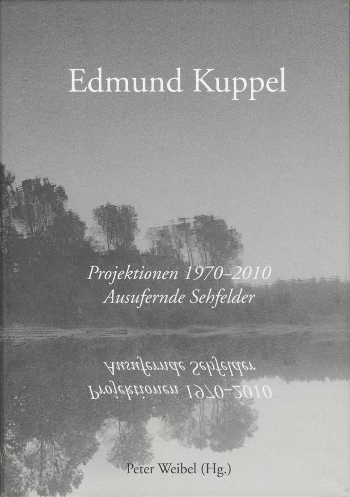 Cover der Publikation »Edmund Kuppel: Projektionen 1970 –2010«