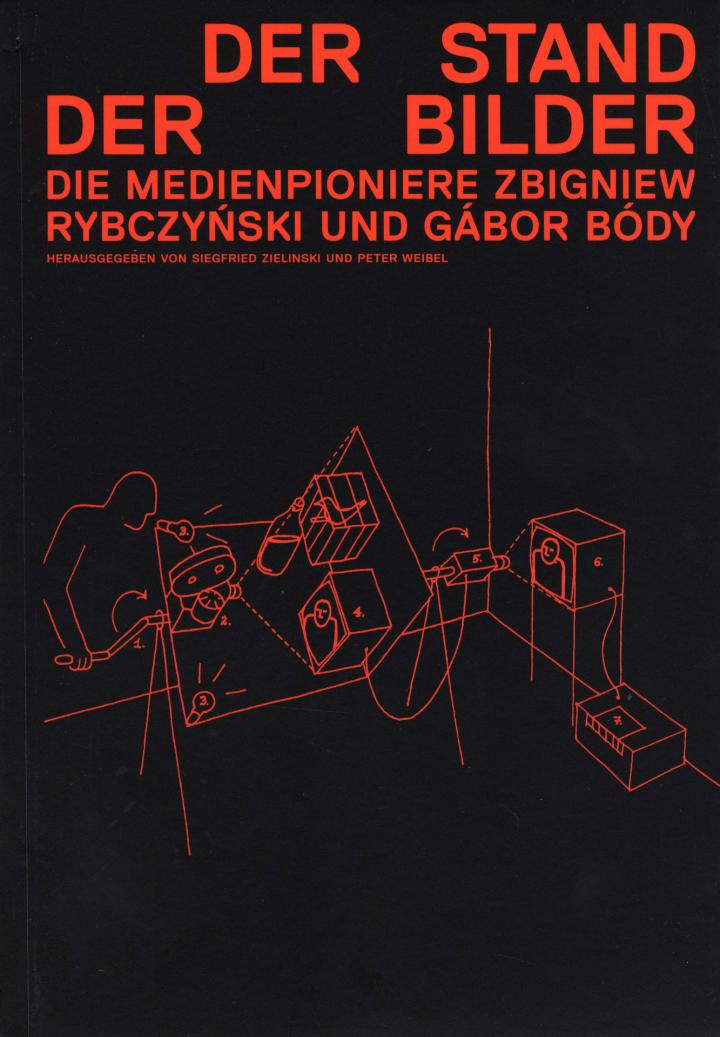 Cover der Publikation »Der Stand der Bilder. Die Medienpioniere Zbigniew Rybczynski und Gabor Body«