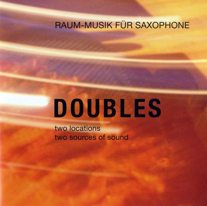 Cover der Publikation »Doubles. Raum-Musik für Saxophone«