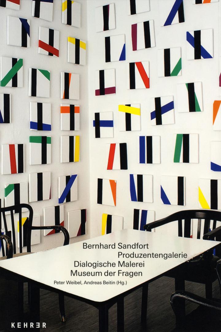 Cover der Publikation »Bernhard Sandfort: Produzentengalerie, Dialogische Malerei, Museum der Fragen«