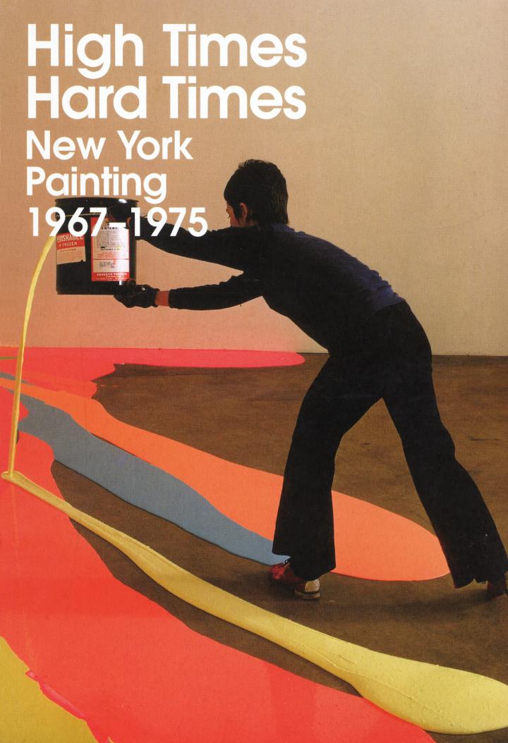 Cover der Publikation »High Times, Hard Times. New York Painting 1967–1975«